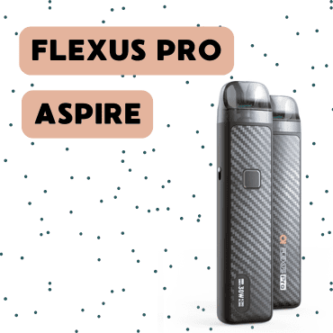 E-CIGARETTE ELECTRONIQUE POD FLEXUS PRO ASPIRE KIT